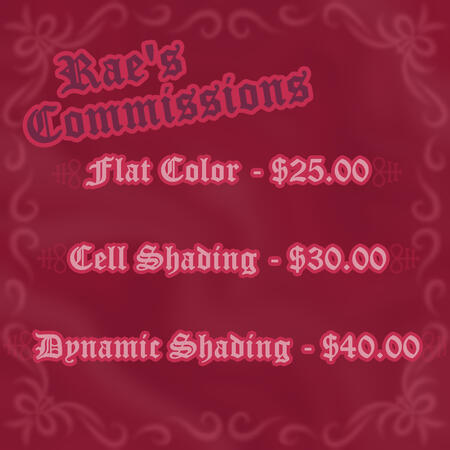 Flat Color Lineart is $25, Cell Shaded and Colored art is $30 and Dynamic Shading Colored art is $40.